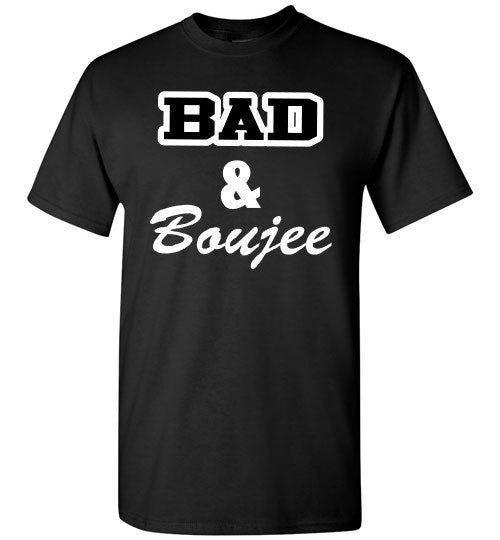 Bad & Boujee T-Shirt